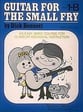Guitar for the Small Fry-Level 1-B Guitar and Fretted sheet music cover